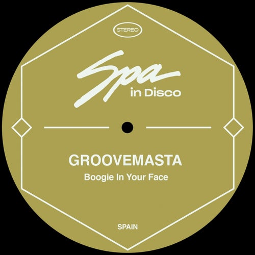 groovemasta - Boogie in Your Face [SPA190]